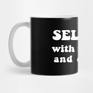 Selfish with my time and energy - white text Mug